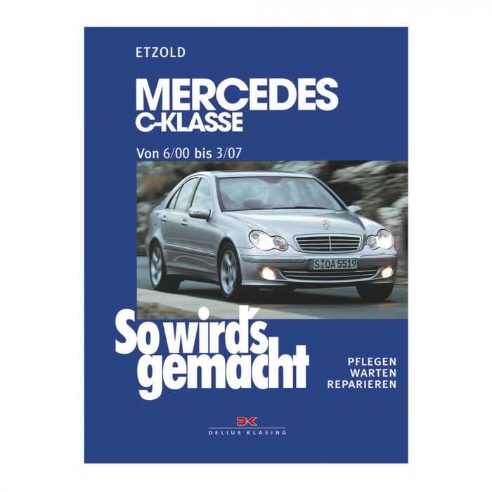 Mercedes C-Klasse W 203 6/00 bis 03/07 ETZOLD So wirds gemacht Bd 126 Buch NEU